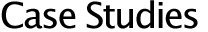 Case Studies
